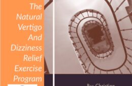 The Natural Vertigo and Dizziness Relief Excercise Program – By Christian Goodman.